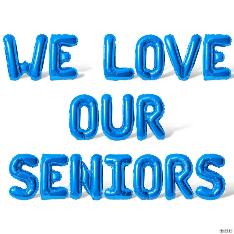 16 Inch Blue WE LOVE OUR SENIORS Letter Balloon Banner | Oriental Trading