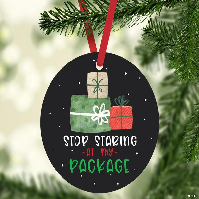 MDF Ornament Stop Staring at My Pkg | Oriental Trading