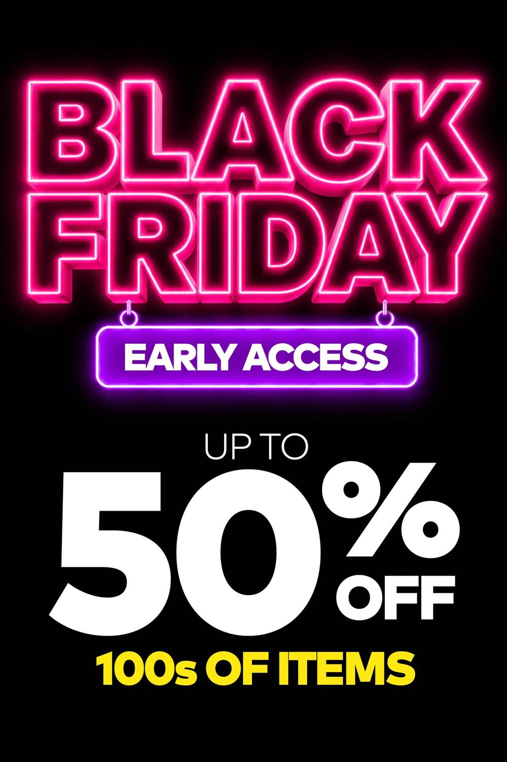 Black Friday Early Access